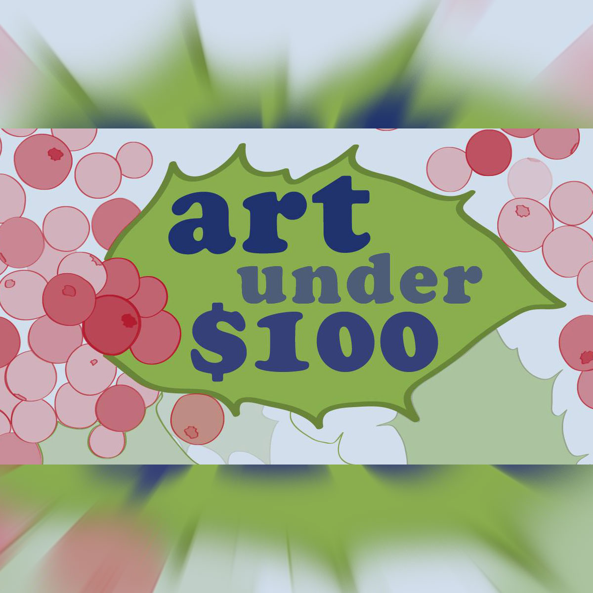 Art Under $100 2019 - Events